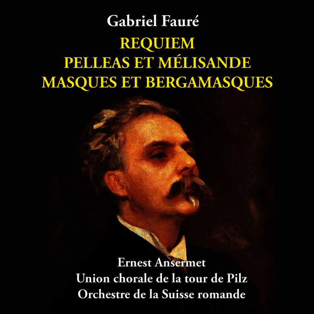 Picture of Fauré - Requiem, Pelleas et Mélisande, Masques et Bergamasques [1955]
