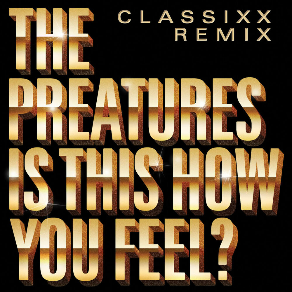 Picture of Is This How You Feel? (Classixx Remix)