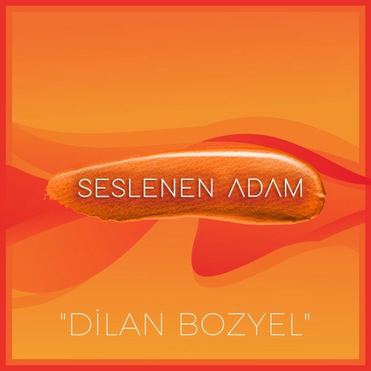 Album cover of Seslenen Adam ve Dilan Bozyel