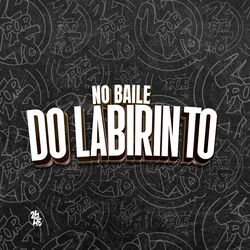 Cover of No Baile do Labirinto