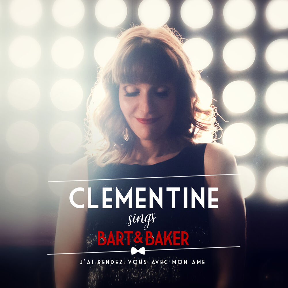 Picture of Clémentine Sings Bart&Baker : J'ai rendez-vous avec mon âme
