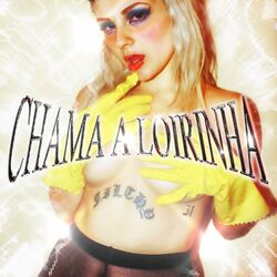 Cover of CHAMA A LOIRINHA