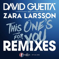 Cover of This One's for You (feat. Zara Larsson) (Remixes EP; Official Song UEFA EURO 2016)
