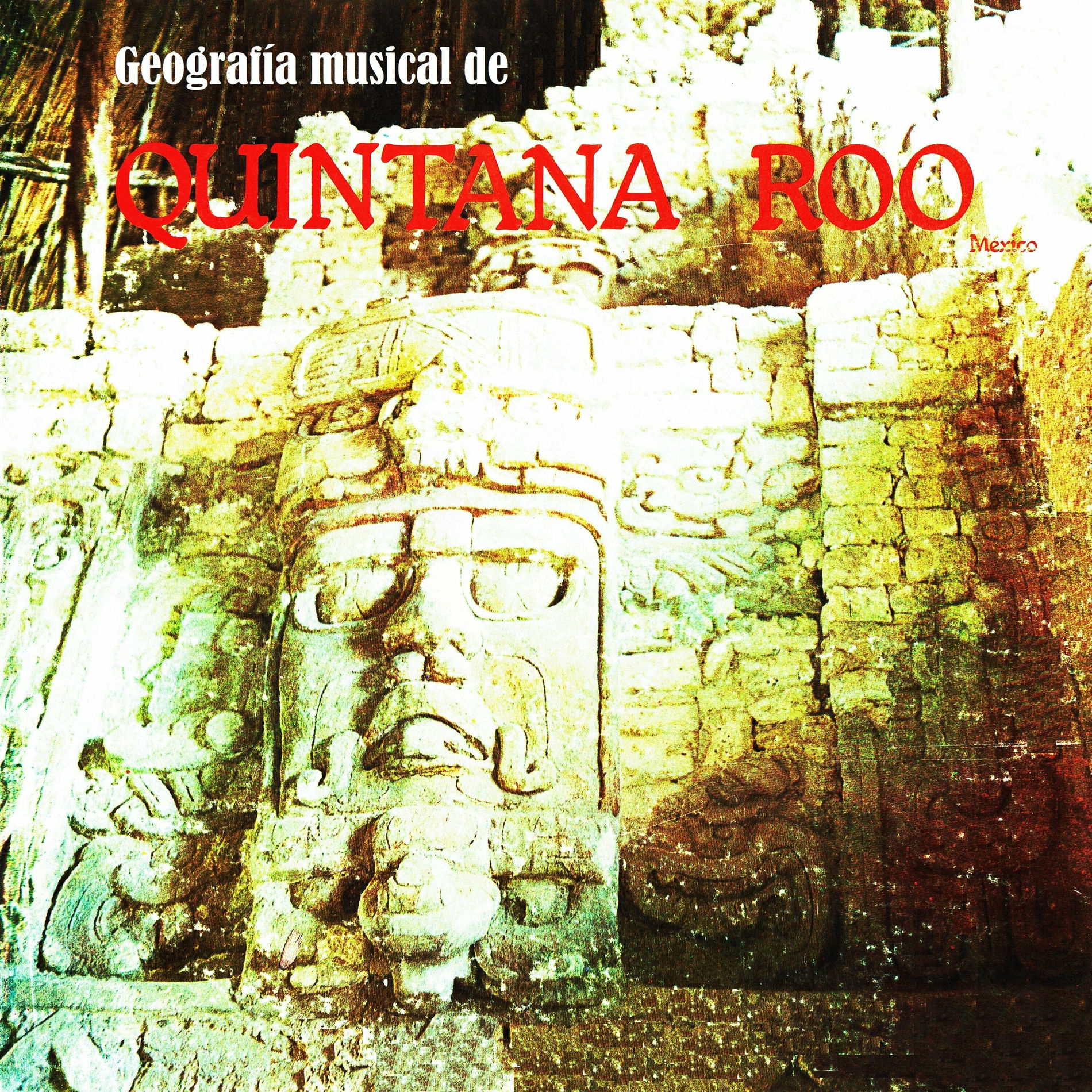 Album cover of Geografía musical de Quintana Roo
