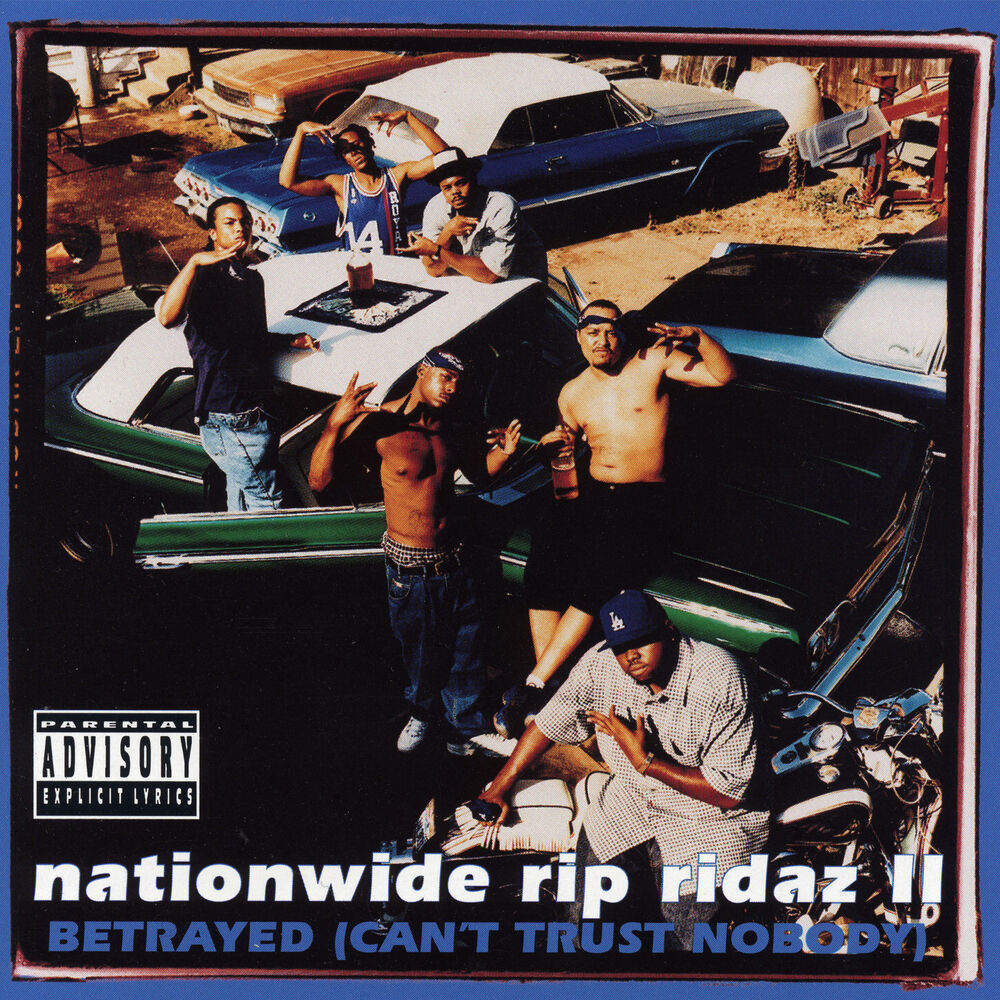 Picture of Nationwide Rip Ridaz II - Betrayed (Can't Trust Nobody)