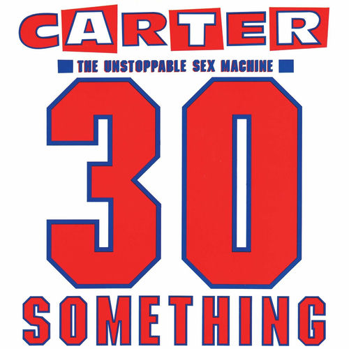 Anytime Anyplace Anywhere - 2012 Remaster by Carter the Unstoppable Sex Machine - 125 BPM