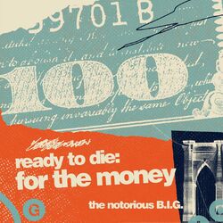 Cover of Ready To Die: For The Money
