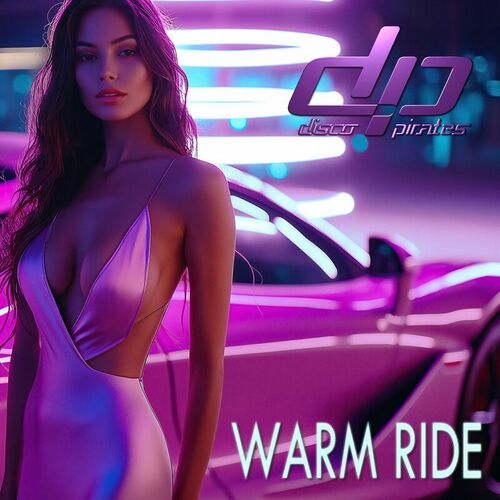  Disco Pirates - Warm Ride (2025 Remix) (2025) 