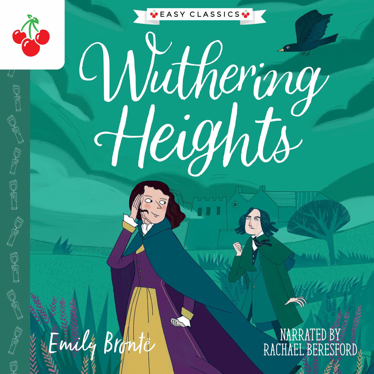 Album cover of Wuthering Heights - The Complete Brontë Sisters Children's Collection, (Unabridged)