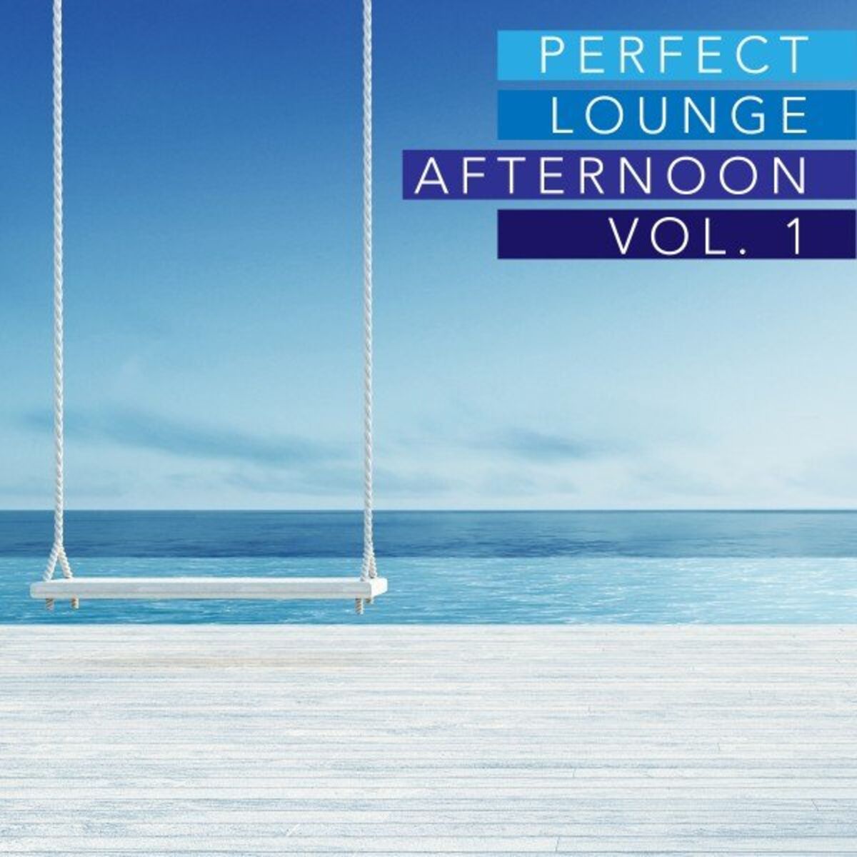 Album cover of Perfect Lounge Afternoon, Vol. 1