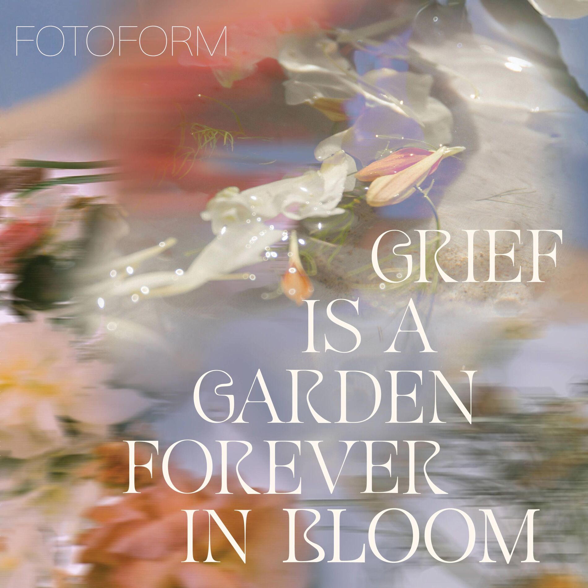 Album cover of Grief is a Garden (Forever in Bloom)
