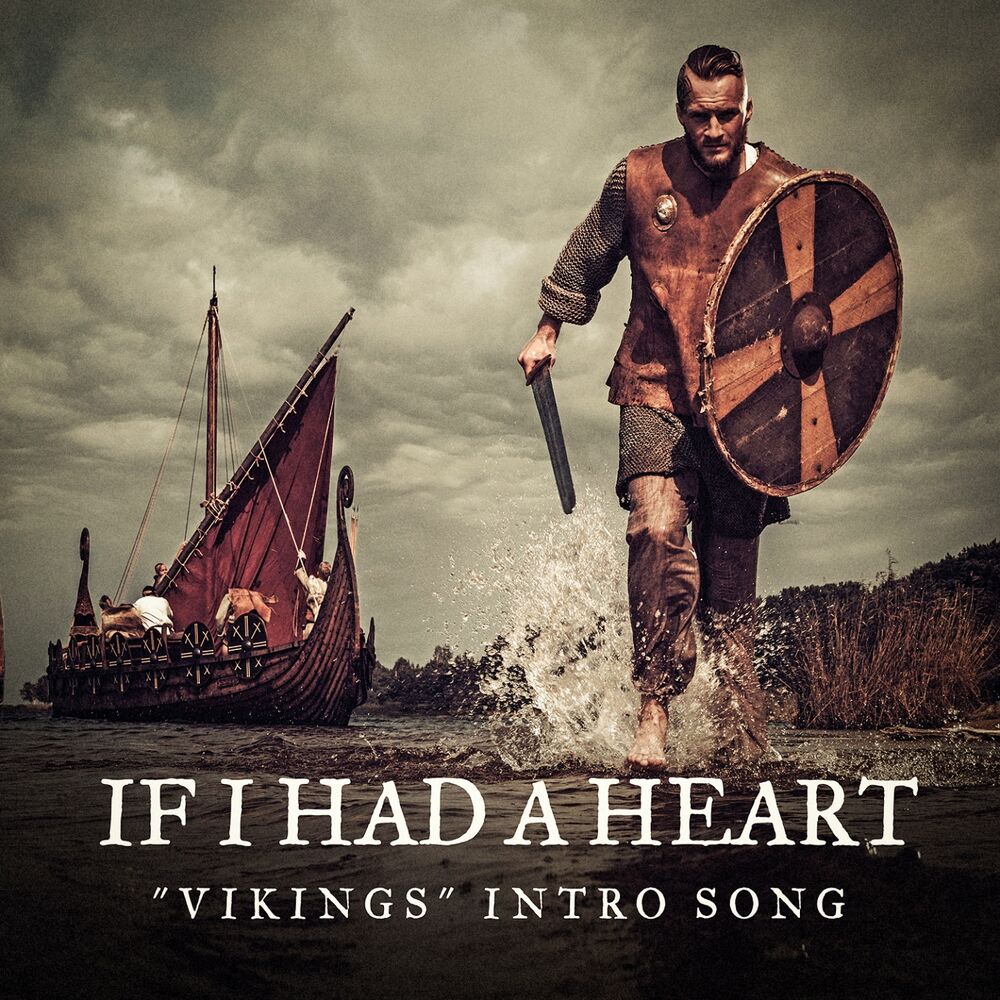 Picture of If I Had a Heart ("Vikings" Intro Song)