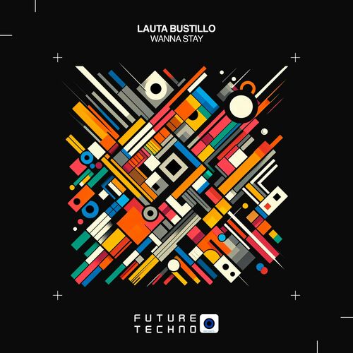  Lauta Bustillo - Wanna Stay (2024) 