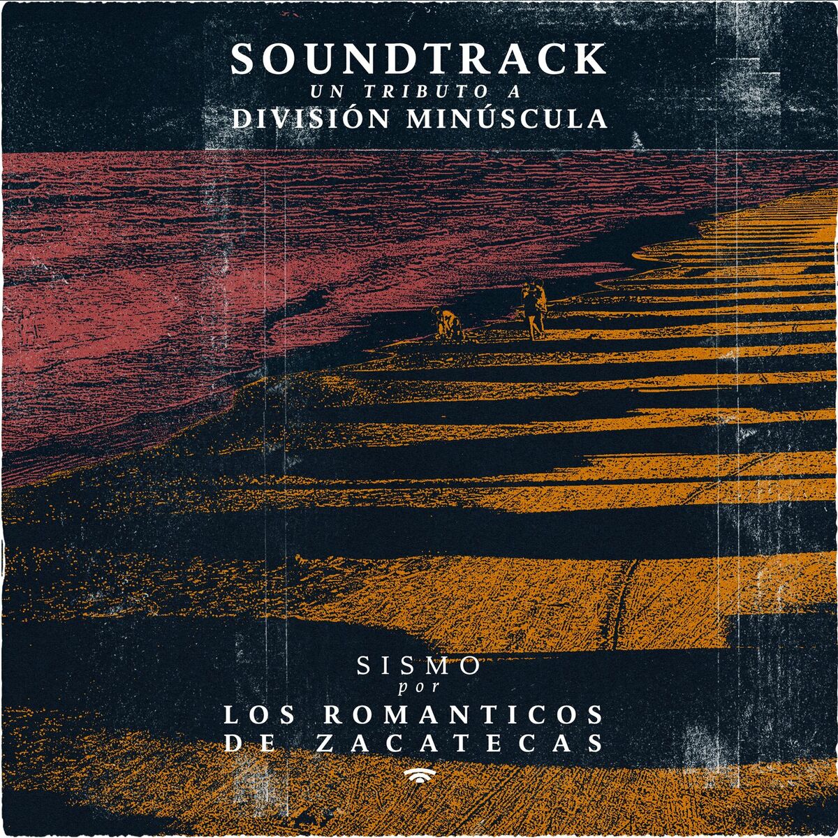 Album cover of Sismo (Soundtrack: Un Tributo a División Minúscula)