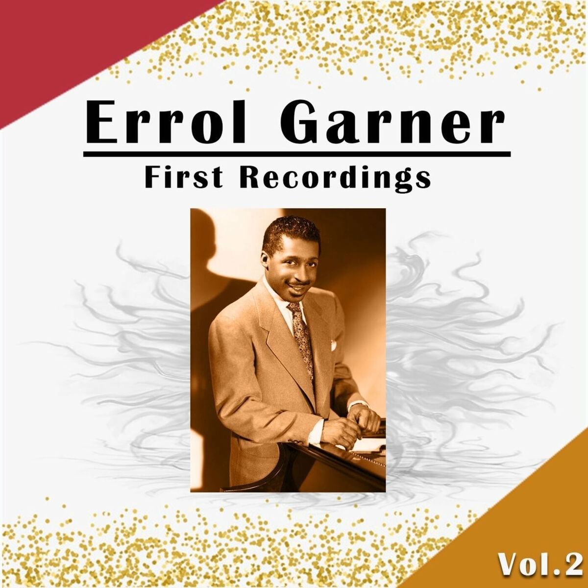 Album cover of Errol Garner - First Recordings, Vol. 2