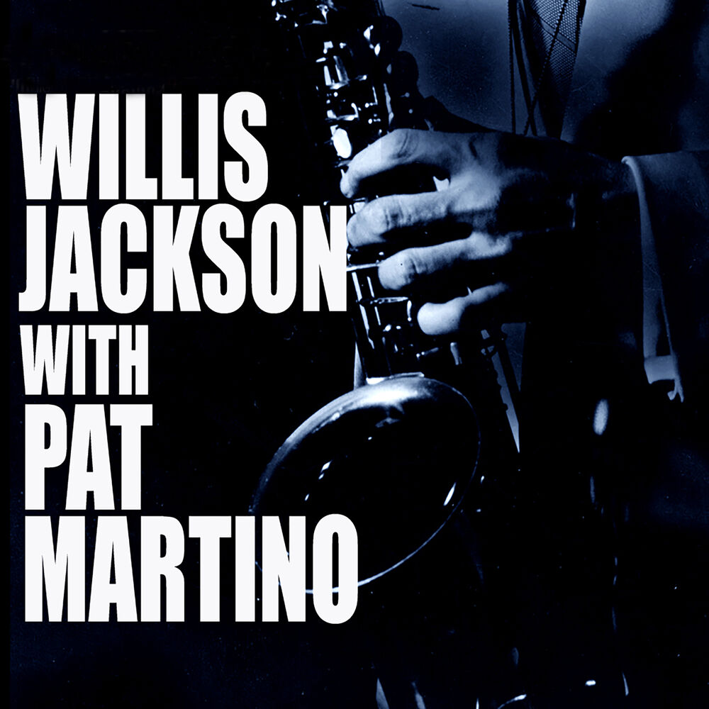 Picture of Willis Jackson With Pat Martino