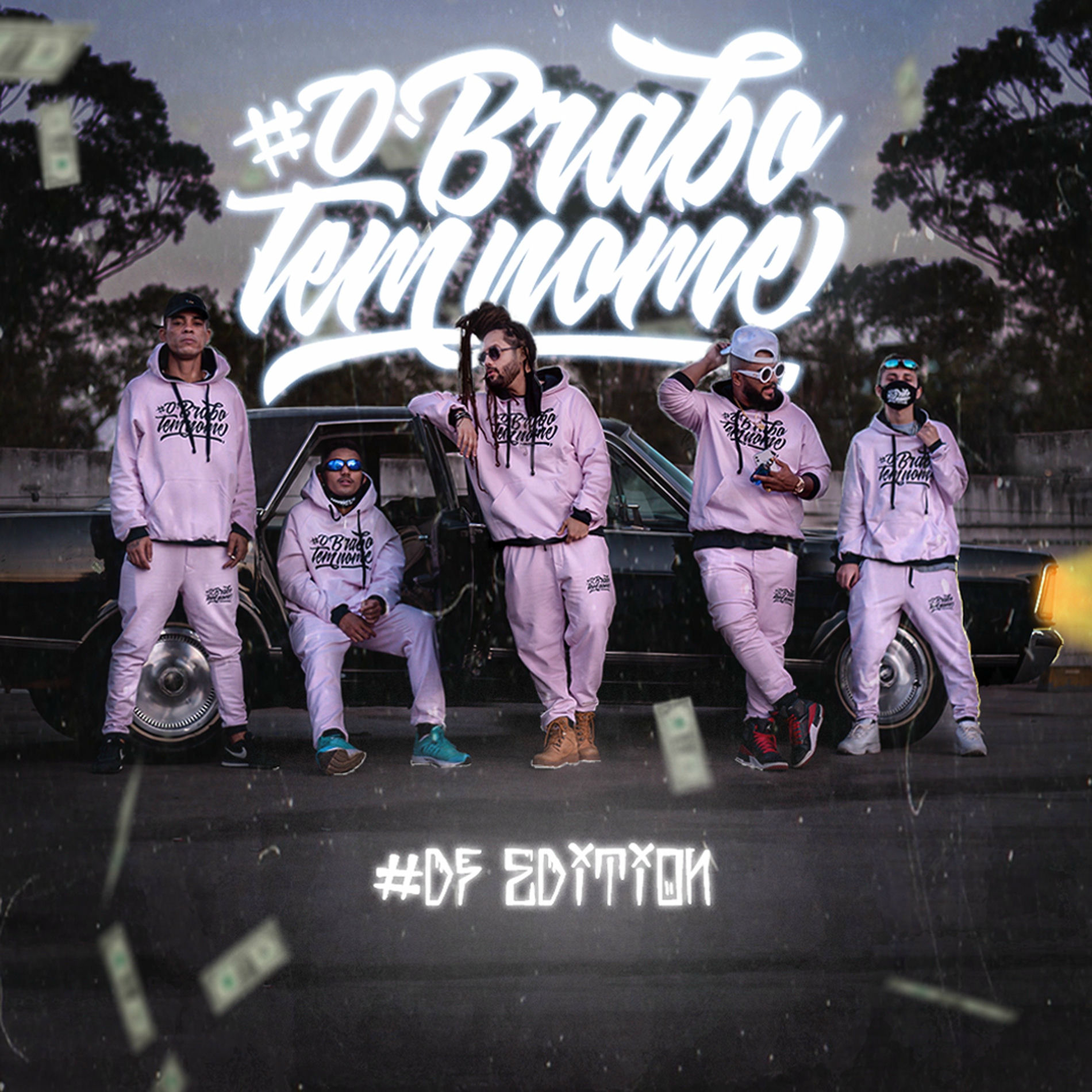 Album cover of O Brabo Tem Nome #Df Edition