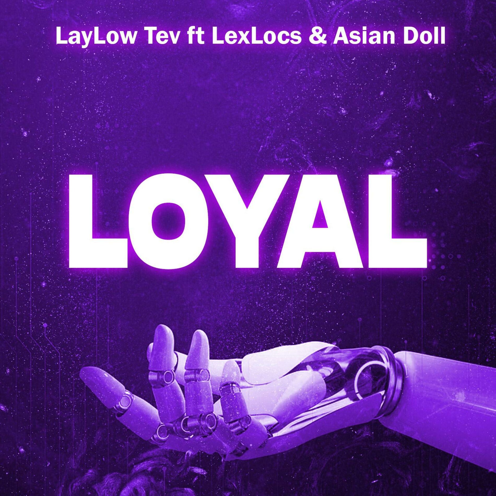 Album cover of Loyal (feat. LexLocs & Asian Doll) [Radio Edit]