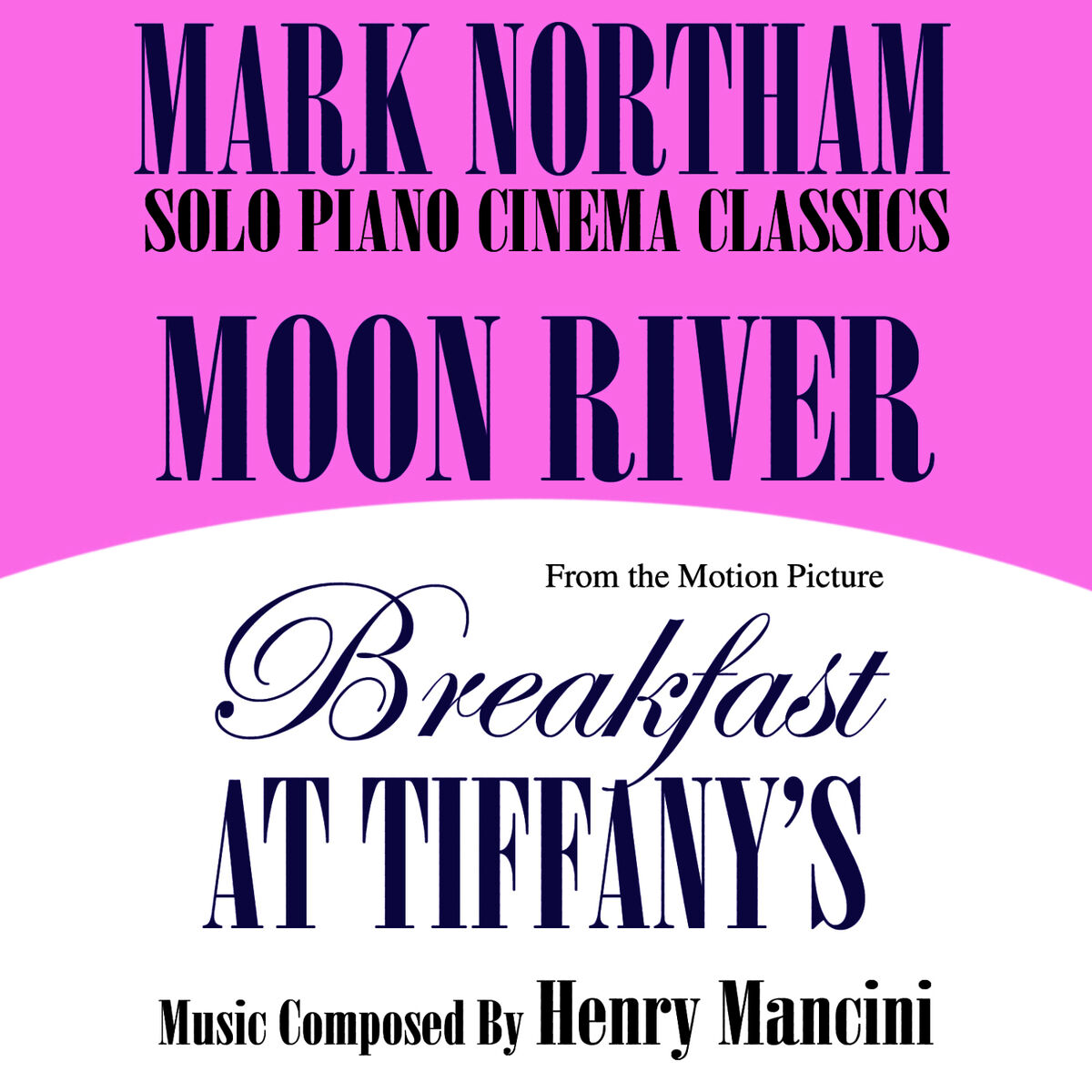 Album cover of Moon River- Solo Piano Cinema Classics- From the Motion Picture 