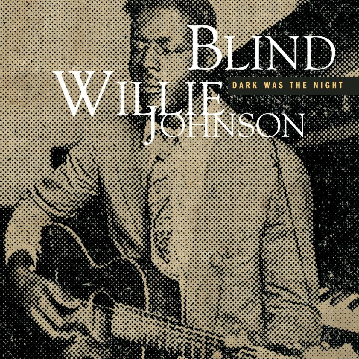 Album cover of Dark Was The Night (Mojo Workin'- Blues For The Next Generation)