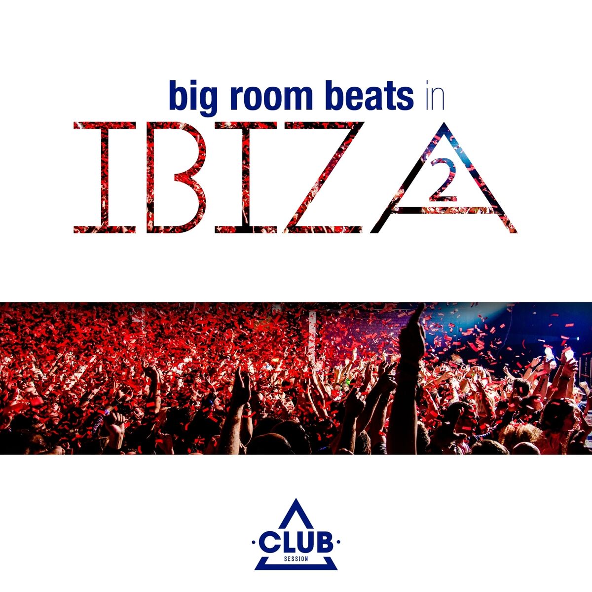 Album cover of Big Room Beats in Ibiza, Vol.2
