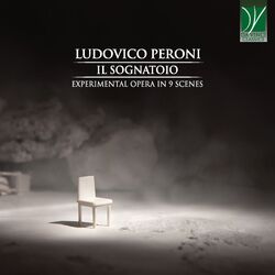 Cover of Ludovico Peroni: Il Sognatoio (Experimental Opera in 9 scenes)