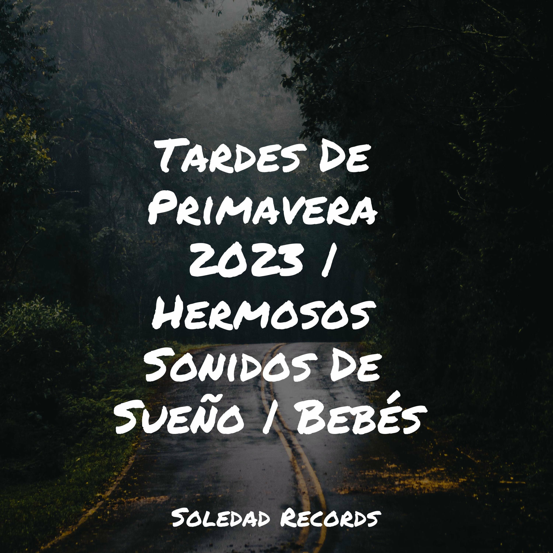 Album cover of Tardes De Primavera 2023 | Hermosos Sonidos De Sueño | Bebés