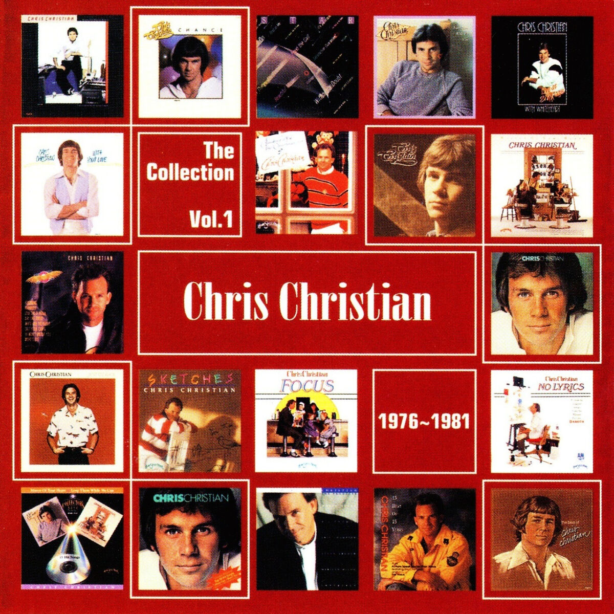 Album cover of Chris Christian: The Collection, Vol. 1 (1976-1981)