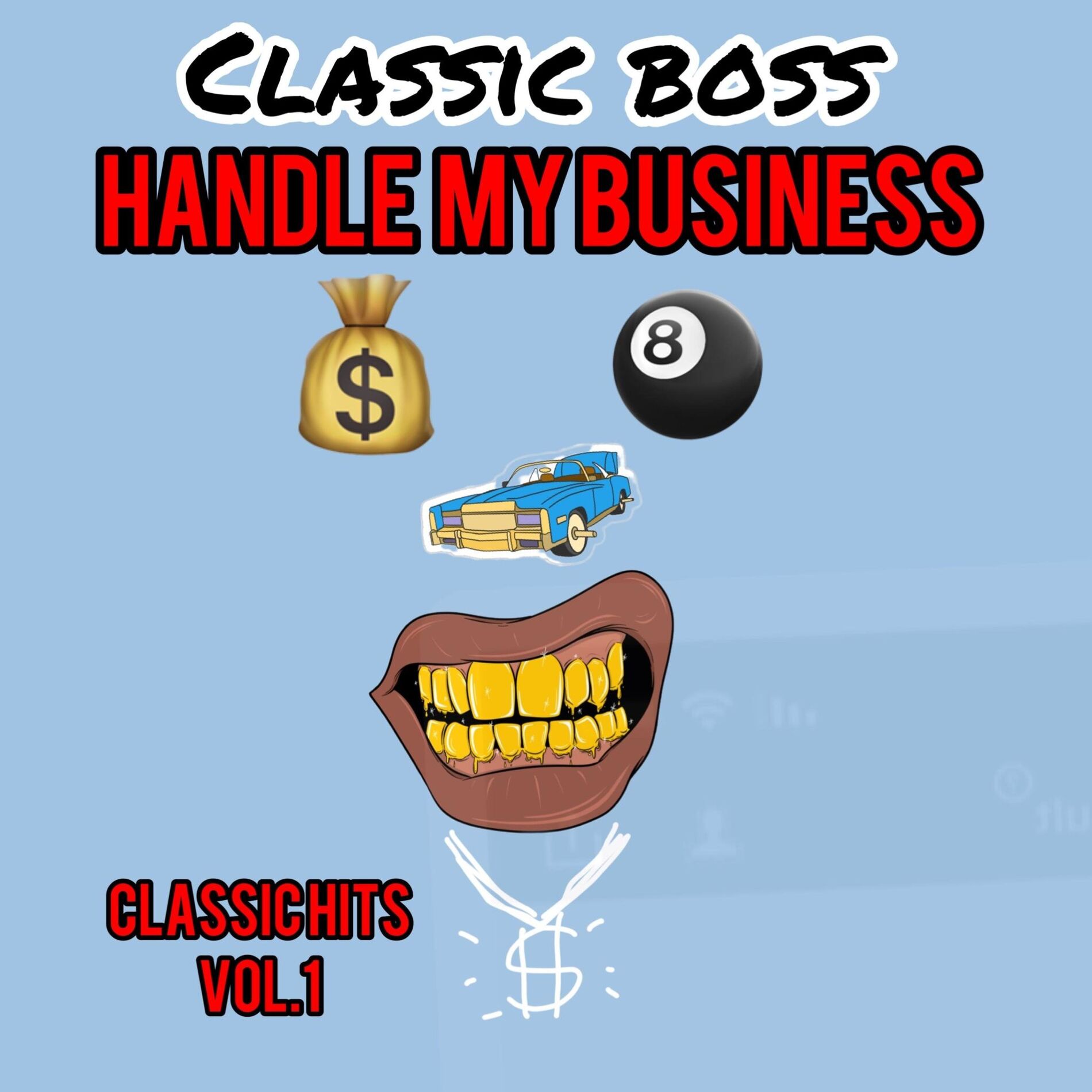 Album cover of Handle My Business Classic Hits, Vol. 1