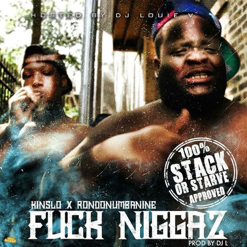 Fuck Niggaz (feat. Rondonumbanine) - Kinslo | Deezer