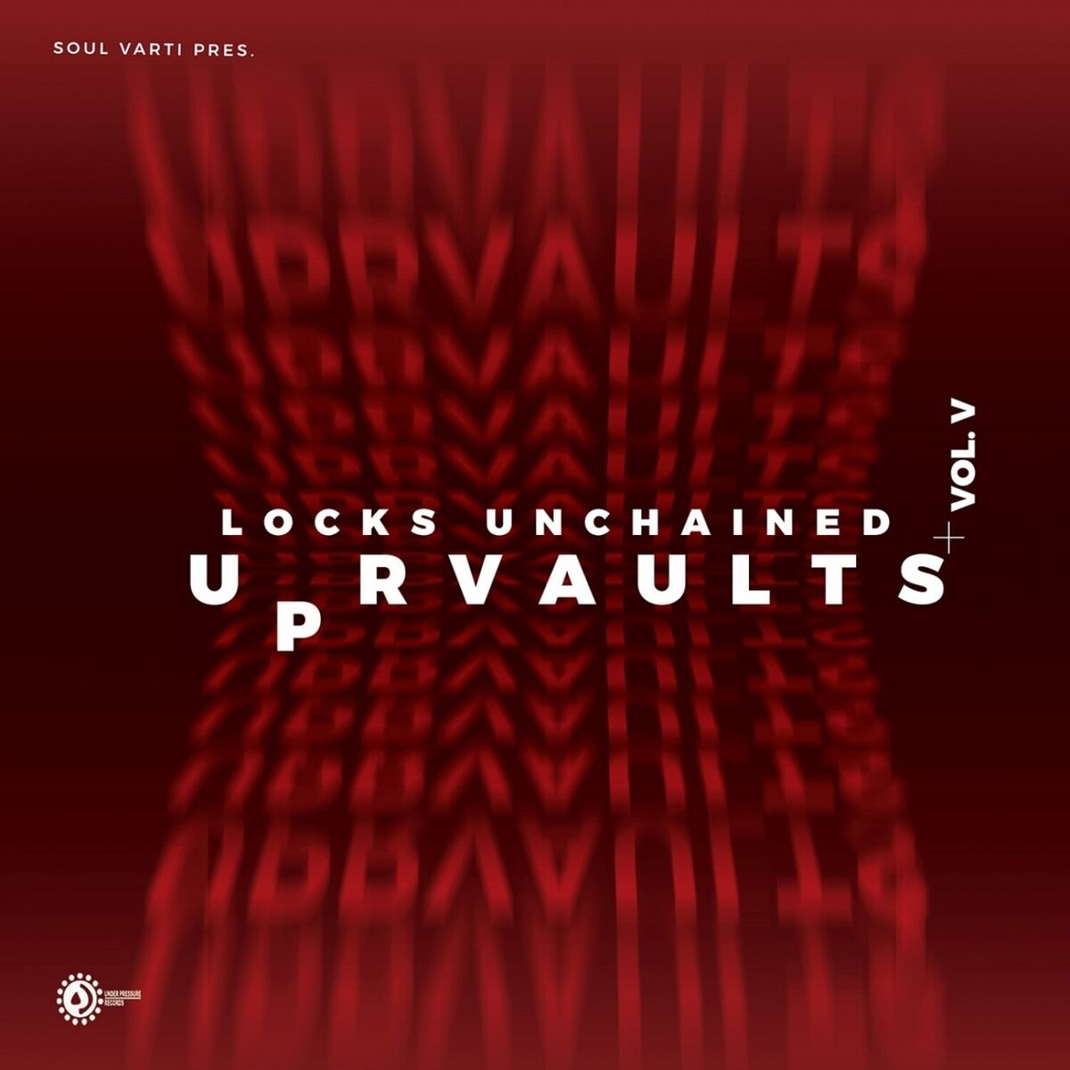 Album cover of Upr Vaults Locks Unchained, Vol. 5