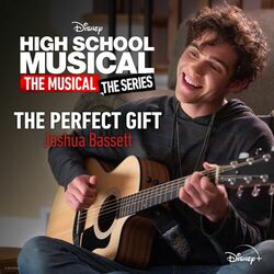 Cover of The Perfect Gift (From "High School Musical: The Musical: The Series Season 2 ")