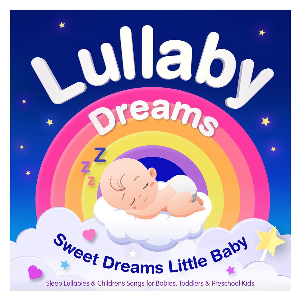 Picture of Lullaby Dreams – Sweet Dreams Little Baby – Sleep Lullabies & Childrens Songs for Babies, Toddlers & Preschool Kids (Best Of Editi