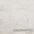 Ignorantes (Piano Cover)