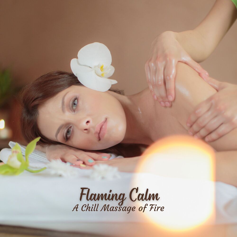 Picture of Flaming Calm: A Chill Massage of Fire