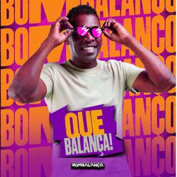 Que Balança!