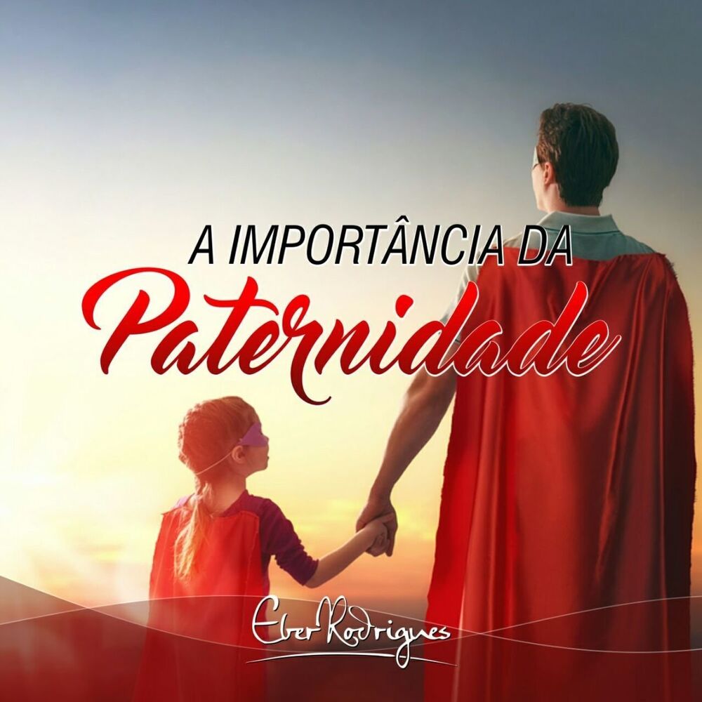 Picture of A Importância da Paternidade