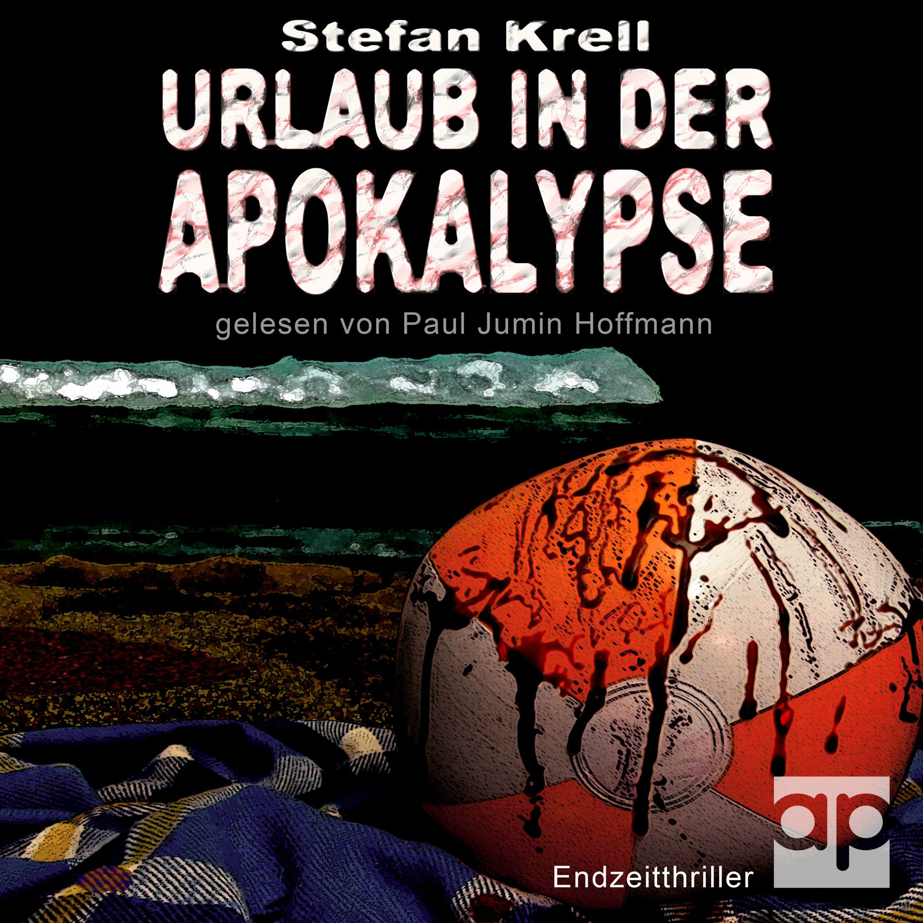 Album cover of Urlaub in der Apokalypse (Endzeitthriller)