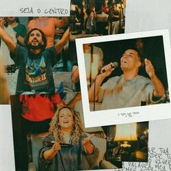 Cover of Seja o Centro (Ao Vivo)