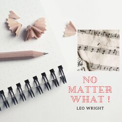 Cover of No Matter What !