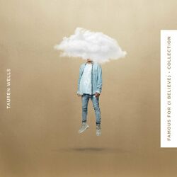 Cover of Famous For (I Believe) - Collection