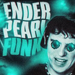 Cover of ENDER PEARL FUNK