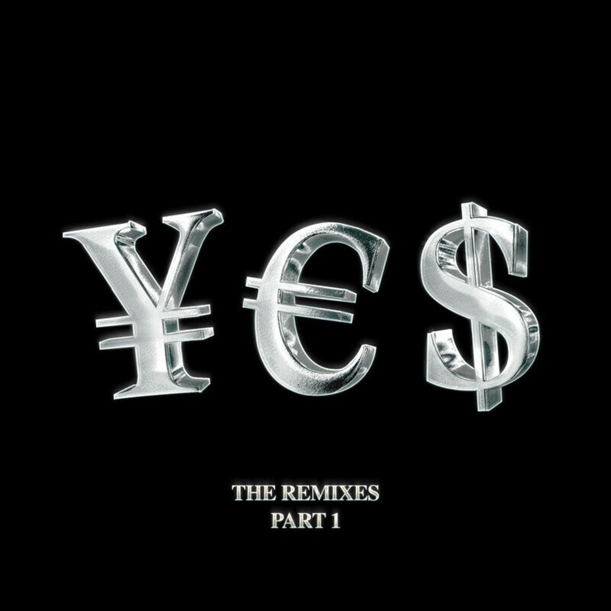 Album cover of ¥€$, Pt. 1 (The Remixes)