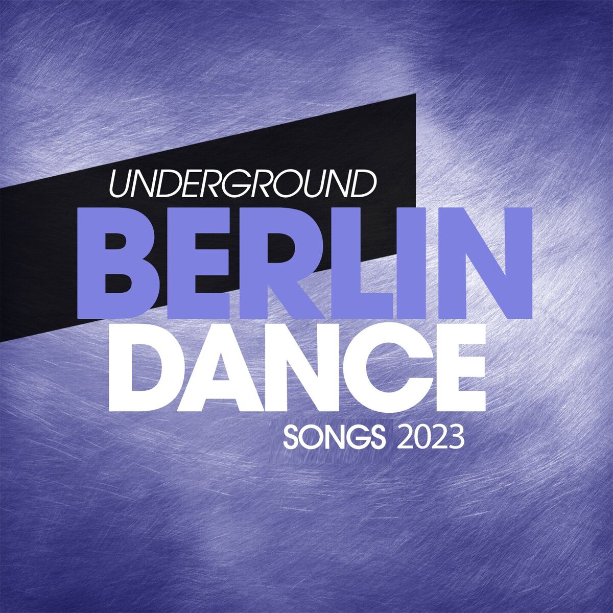 Album cover of Underground Berlin Dance Songs 2023