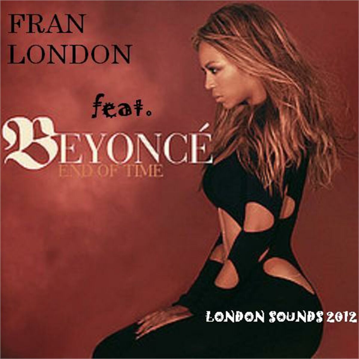 Album cover of End of Time (London Sounds 2012 club-house remix)