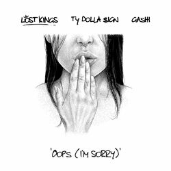 Cover of Oops (I'm Sorry) (feat. Ty Dolla $ign & GASHI)