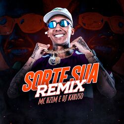 Cover of Sorte Sua (Remix)