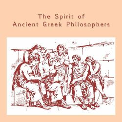 Cover of The Spirit of Ancient Greek Philosophers