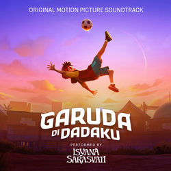Cover Garuda di Dadaku - isyana sarasvati