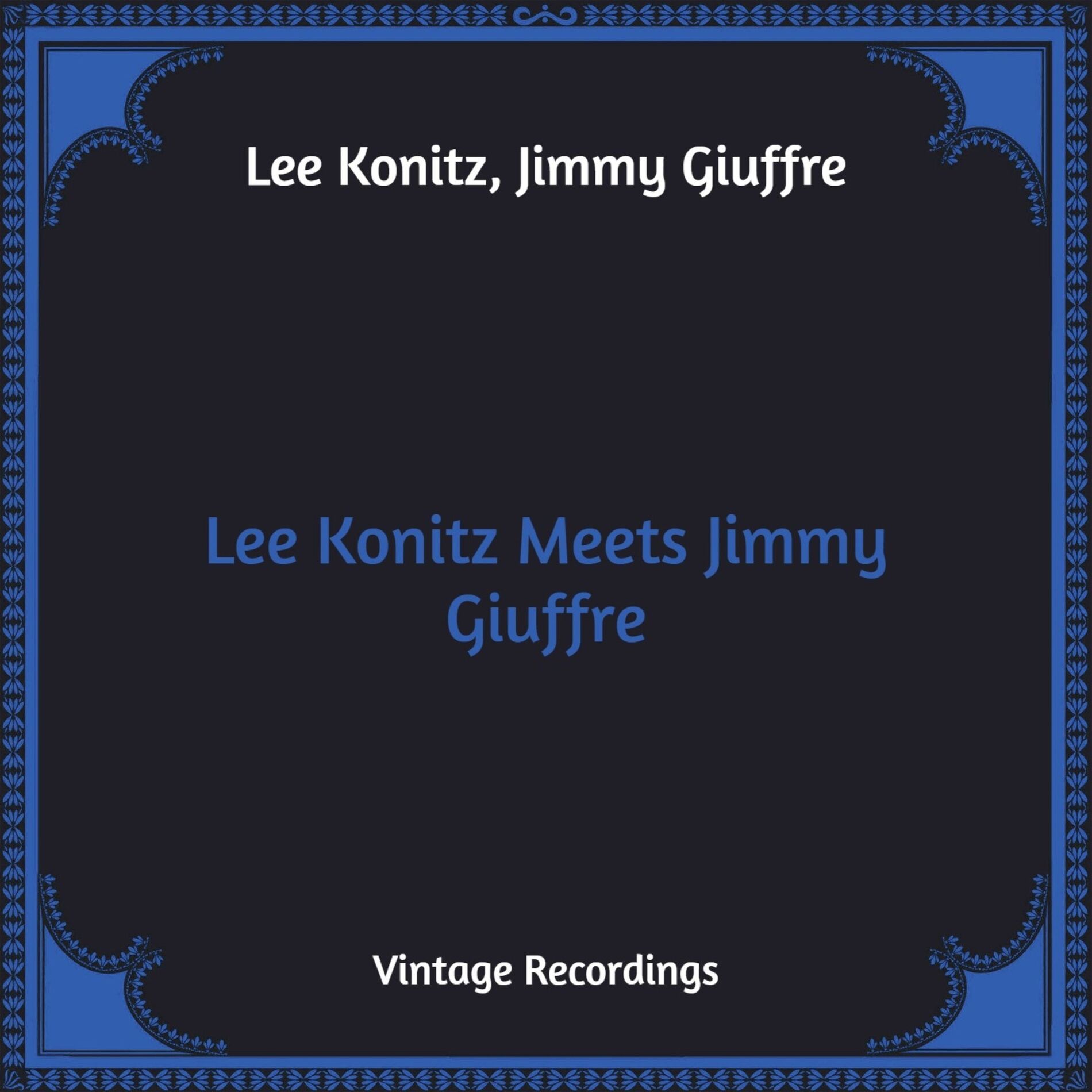 Album cover of Lee Konitz Meets Jimmy Giuffre (Hq Remastered)